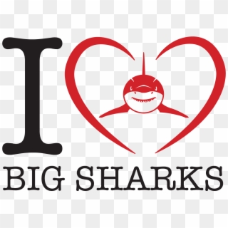 We Love Sharks Png Clipart