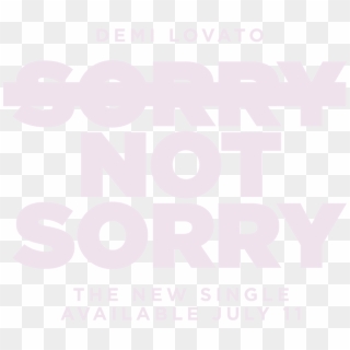 Sorry Not Sorry Png Clipart