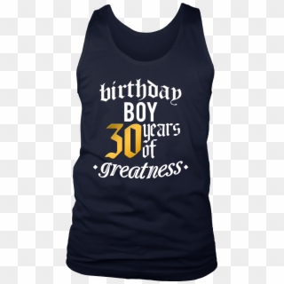 30th Birthday,30 Years Of Greatness,thirty B-day Boy - Active Tank Clipart