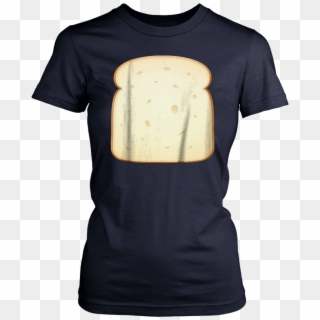 Slice Of Bread Shirt Toast Sandwich Loaf Funny Food - T-shirt Clipart