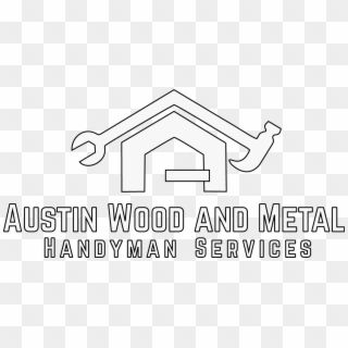 Austin Wood And Metal Handyman And Home Improvement - Line Art Clipart