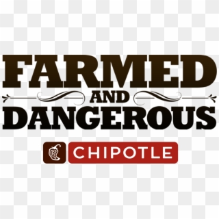 Farmed And Dangerous - Chipotle Mexican Grill Clipart