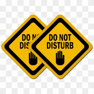 This Do Not Disturb Sign Is Perfect For Office Workers - Not Disturb Clipart