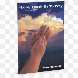 Lord, Teach Us To Pray - Hand Clipart