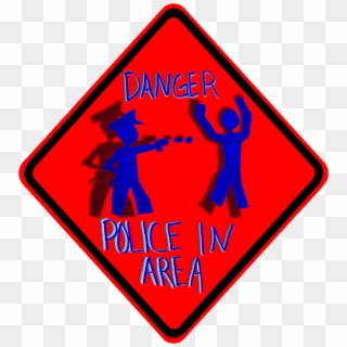 Danger Police In Area 3d - Danger Police In Area Sign Clipart