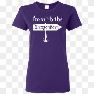 Im With The Dragonborn White Print Ladies' T-shirt - Fortnite Shirt Png Clipart