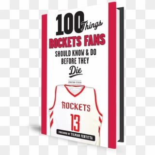 100 Things Rockets Fans Should Know & Do Before They - Graphic Design Clipart