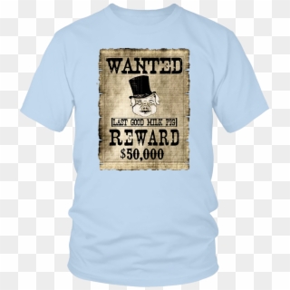 Milk Pig Wanted Poster T Shirt Clipart