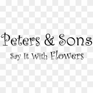Peters And Sons Flowers & Gift - Calligraphy Clipart