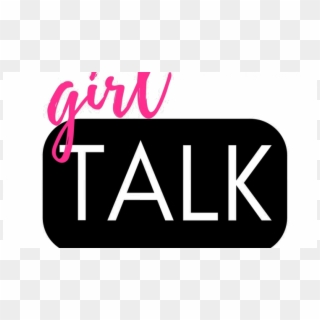 Girl Talk It Says A Lot About - Girl Talk Png Clipart