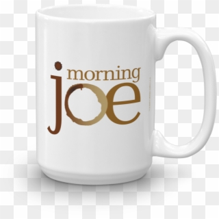 Official Morning Joe 15 Oz Ceramic White Mug - Morning Joe Clipart