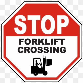 Stop Forklift Crossing Sign - Not Enter Sign Clipart