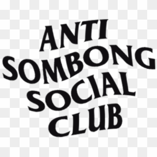 Png Sombong Antisombssocialclub Follow - Graphics Clipart