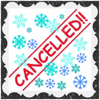 Cancelled For Snow - Cancelled Clipart