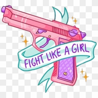 #pink #pastel #tumblr #gun #fightlikeagirl #feminist - Fight Like A Girl Arma Clipart