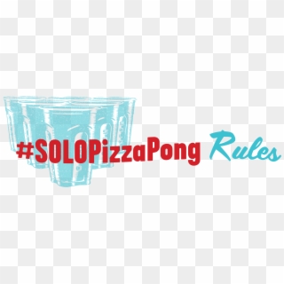 Solo® Presents Pizza Pong A New Game To Entertain Party - Graphic Design Clipart