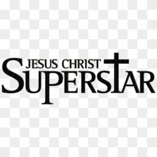 Jesus Christ Superstar, Staycation, Christian Music, - Jesus Christ Superstar Logo Jpg Clipart