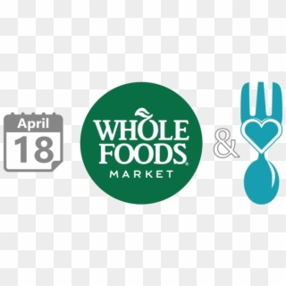 Whole Foods To Donate 5% Of Sales On April 18 To Second - Graphic Design Clipart
