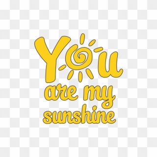 Sunshine Png - Cute You Are My Sunshine Clipart