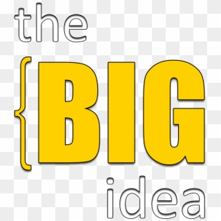 The Big Idea - Big Idea Png Clipart