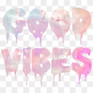 Good Vibes Clipart With Transparent Background - Good Vibes Clip Art - Png Download