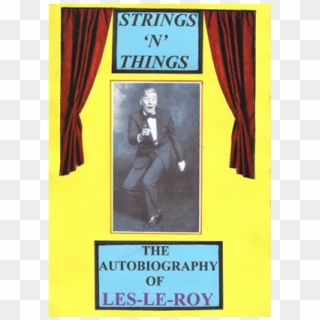 Strings N Things A Life In Show Business By Les Le - Poster Clipart