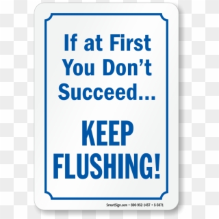 If At First You Don't Succeed Keep Flushing Restroom - Printing Clipart