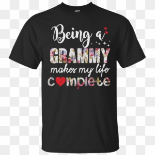 Being A Grammy Make My Life Complete Shirt Cotton Shirt - T Shirt Birthday Funny Clipart