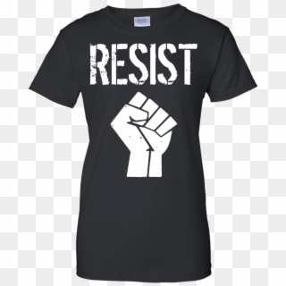 Resist Against Donald Trump Power Fist T Shirt - Tpb T Shirt Clipart