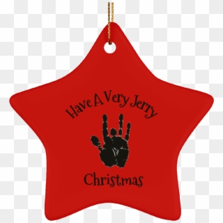 Have A Very Jerry Christmas Tree Ornament Ceramic Star - Christmas Day Clipart