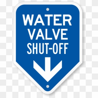 Water Valve Shut-off With Down Arrow Sign - Sign Clipart
