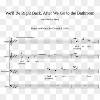 We'll Be Right Back, After We Go To The Bathroom Sheet - Sheet Music Clipart