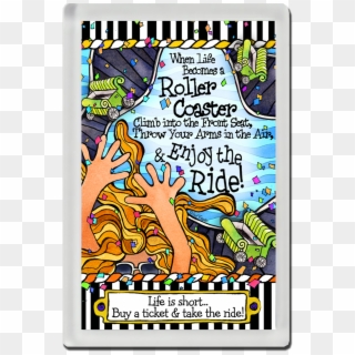 When Life Becomes A Roller Coaster Throw Your Arms - Poster Clipart