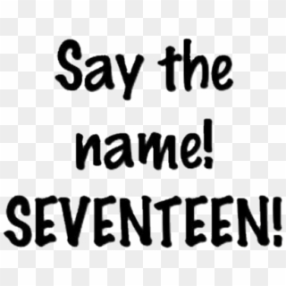 Seventeen Kpop Popular Logo Images Png Seventeen Png - Say The Name Seventeen Logo Clipart
