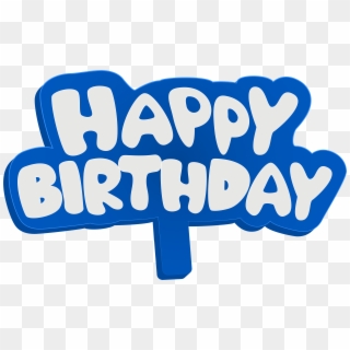 Blue Happy Birthday Sign Png Clip Art Image - Transparent Background Happy Birthday Logo