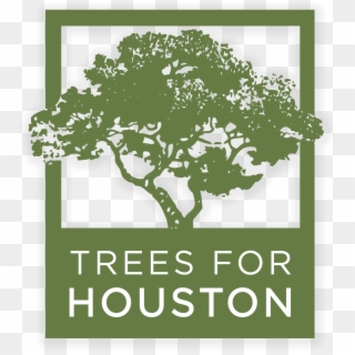Trees For Houston Formatw - Trees For Houston Clipart