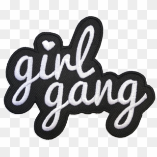 - Girl Gang , Png Download - Girl Gang Quotes For Instagram Clipart