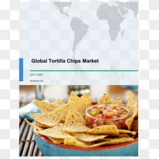 Tortilla Chips Market Research Report 2017, Industry - Tortilla Chip Clipart