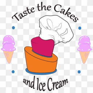 The Cakes And Ice - Taste The Cake And Ice Cream Clipart