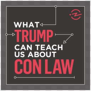 What Trump Can Teach Us About Con Law On Apple Podcasts - Trump Con Law Clipart