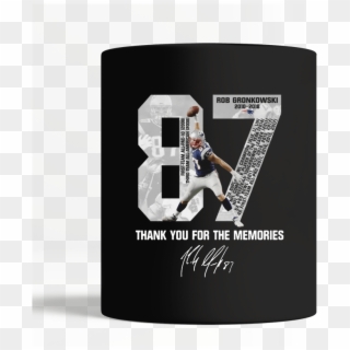 Rob Gronkowski Thank You For The Memories Clipart