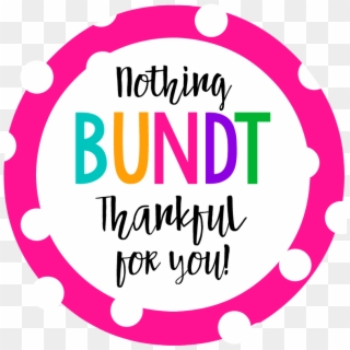 Thank You Gift Tags - Nothing Bundt Cake Thank You Clipart