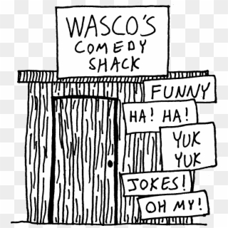 Wasco's Comedy Shack - Illustration Clipart