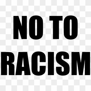 Montenegro Stadium Ban Over Racist Abuse Of England - No To Racism Png Clipart