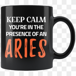 Keep Calm You're In The Presence Of An Aries - Bed Bug Humor Clipart
