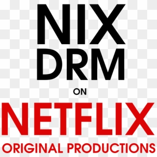 Nix Drm On Netflix Originals - Graphic Design Clipart