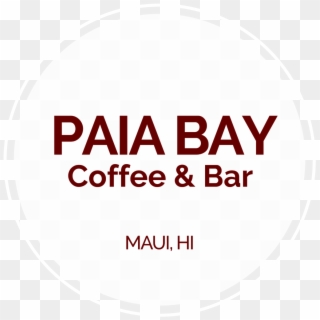 Paia Bay Coffee & Bar - Circle Clipart