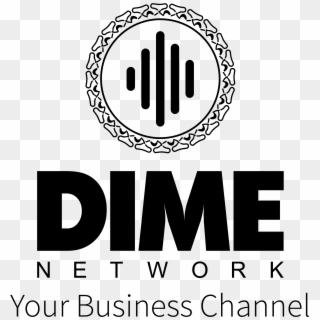 Dime Logo Black With Slogan - Circle Clipart