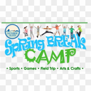 Register For Spring Break Camp Today - Poster Clipart