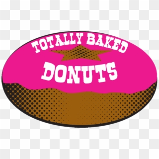 Totally Baked Donuts - Circle Clipart